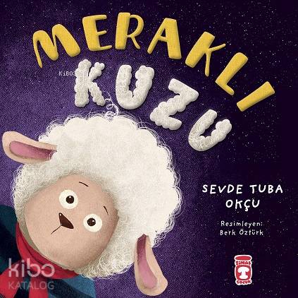 TİMAŞ / MERAKLI KUZU / SEVDE TUBA OKÇU