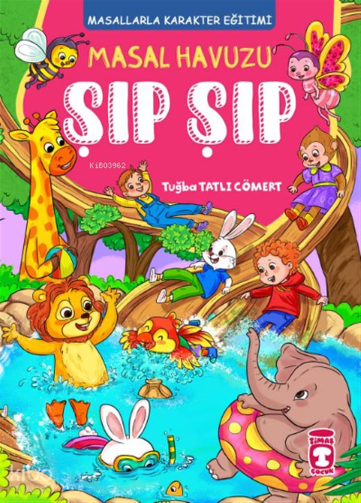 TİMAŞ / MASAL HAVUZU ŞIP ŞIP (FLEKSİ KAPAK)