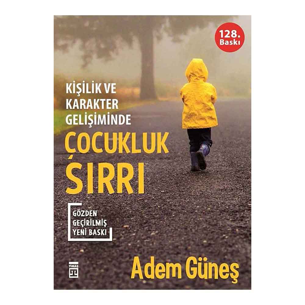 TİMAŞ / ÇOCUKLUK SIRRI - KİŞİLİK VE KARAKTER GİLİŞİMİNDE