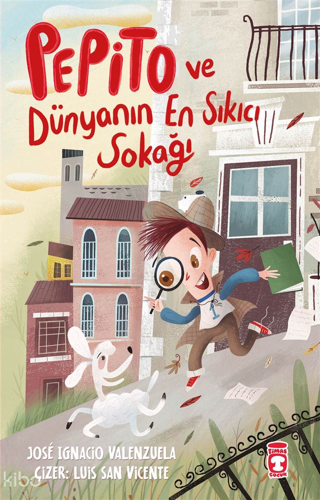 TİMAŞ / PEPİTO VE DÜNYANIN EN SIKICI SOKAĞI