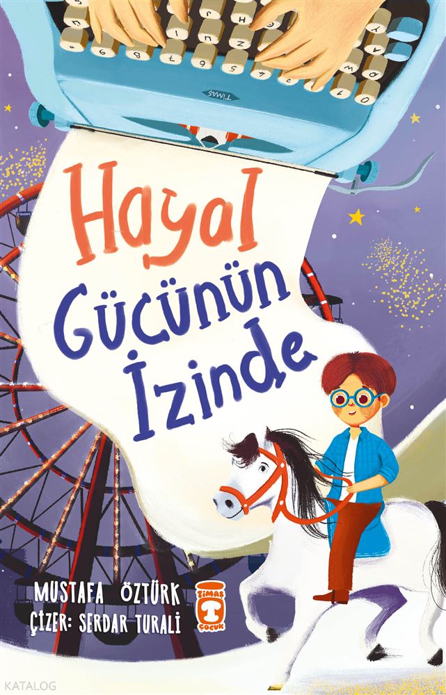 TİMAŞ / HAYAL GÜCÜNÜN İZİNDE