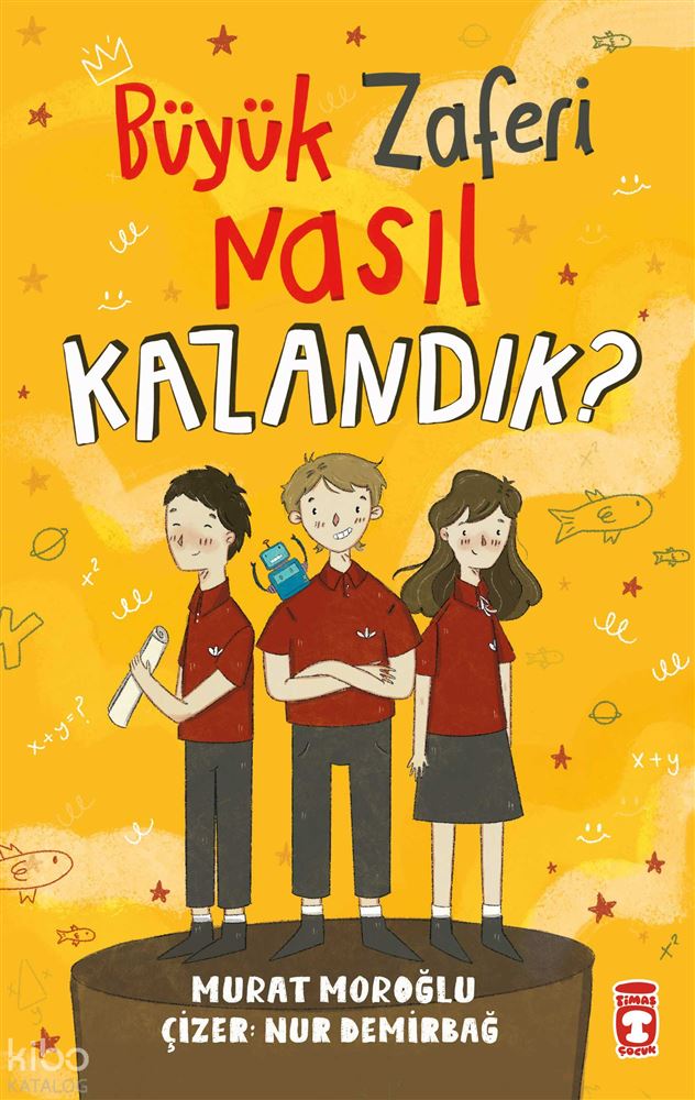 TİMAŞ / BÜYÜK ZAFERİ NASIL KAZANDIK