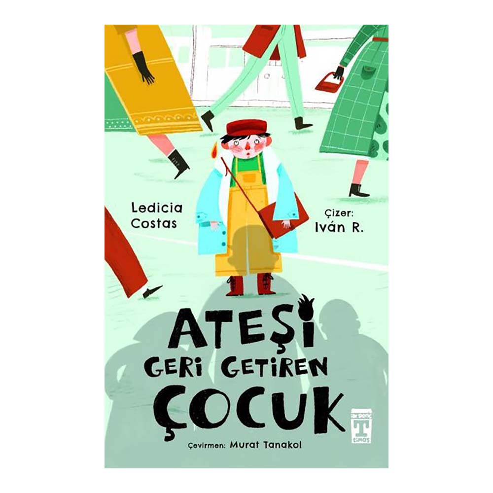 TİMAŞ / ATEŞİ GERİ GETİREN ÇOCUK
