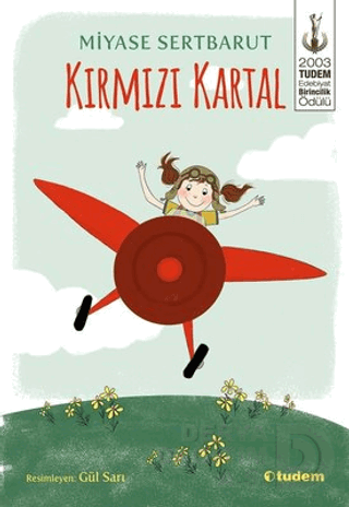 TUDEM / KIRMIZI KARTAL / MİYASE SERTBARUT