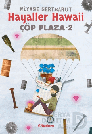 TUDEM / ÇÖP PLAZA - 2 HAYALLER HAWAİİ