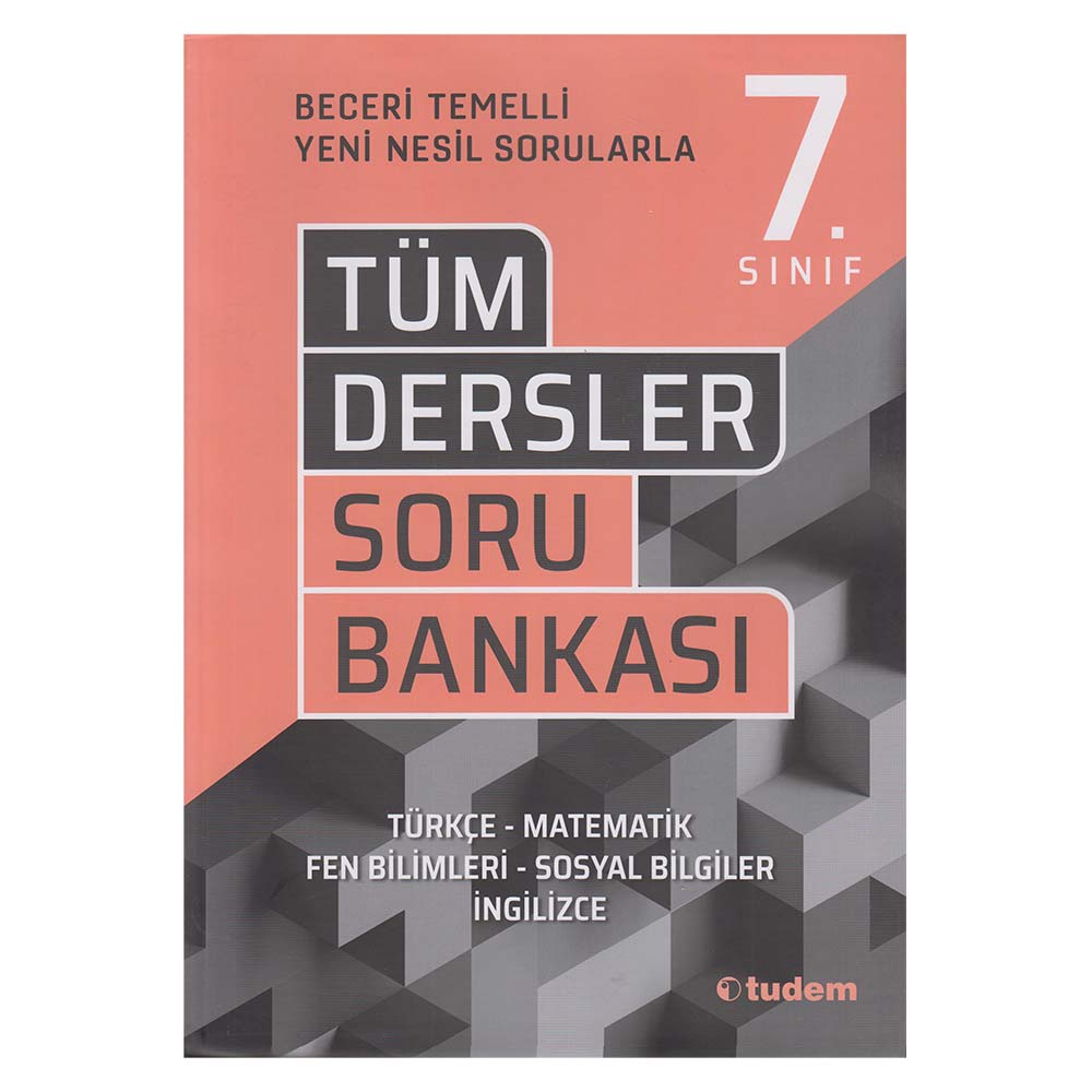 TUDEM / 7.SINIF TÜM DERSLER SORU BANKASI