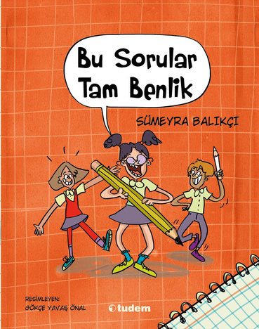 TUDEM / BU SORULAR TAM BENLİK