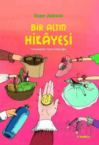 TUDEM / BİR ALTIN HİKAYESİ / ROGER JUDENNE