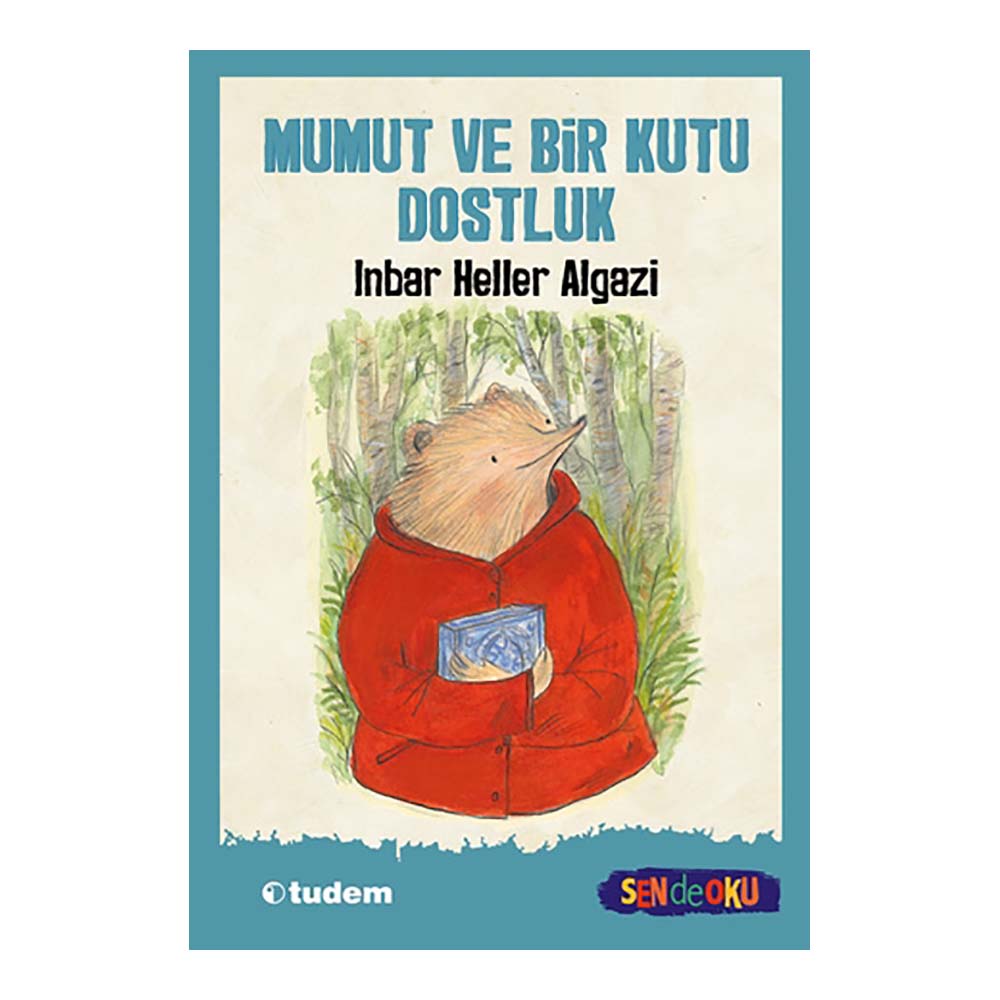 TUDEM / SENDE OKU - MUMUT BİR KUTU DOSTLUK