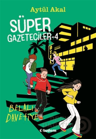 TUDEM / SÜPER GAZETECİLER - 4 BELALI DAVETİYE