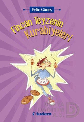 TUDEM / FİNCAN TEYZENİN KURABİYELERİ / PELİN GÜNEŞ