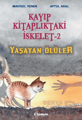 TUDEM / KAYIP KİTAPTAKİ İSKELET 2 YAŞAYAN ÖLÜLER