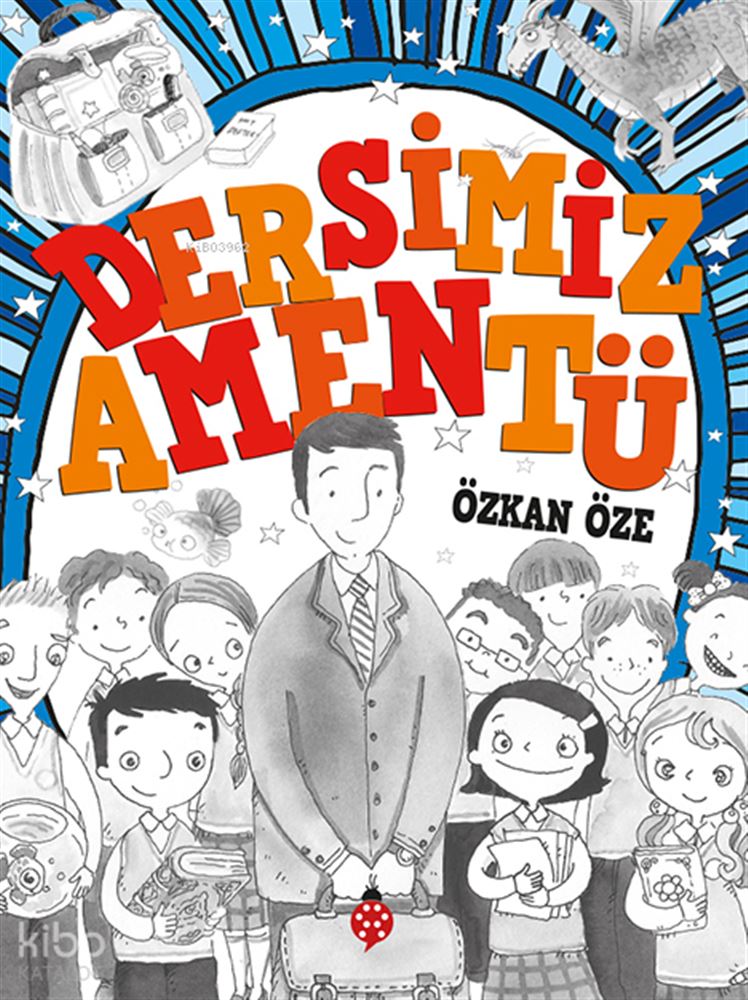 UĞURBÖCEĞİ / DERSİMİZ AMENTÜ