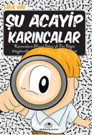 UĞURBÖCEĞİ / ŞU ACAYİP KARINCALAR