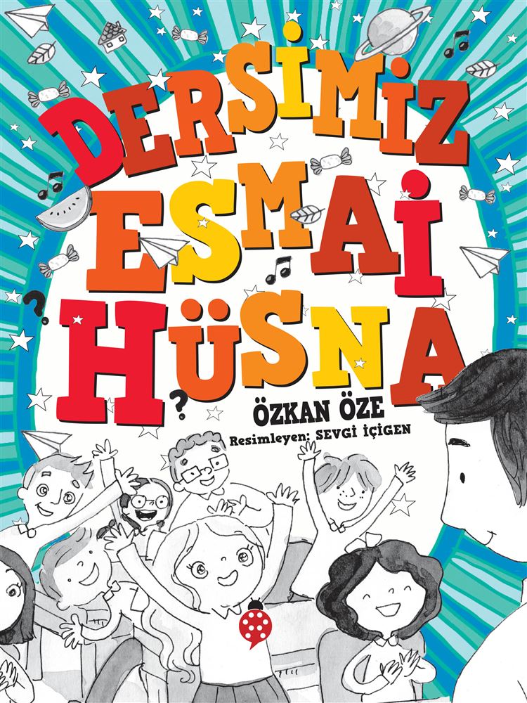 UĞURBÖCEĞİ / DERSİMİZ ESMAİ HÜSNA