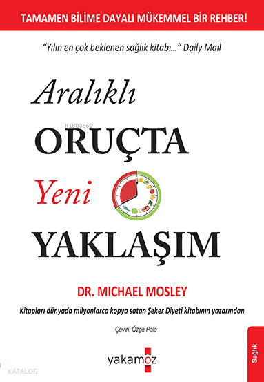 YAKAMOZ / ARALIKLI ORUÇTA YENİ YAKLAŞIM