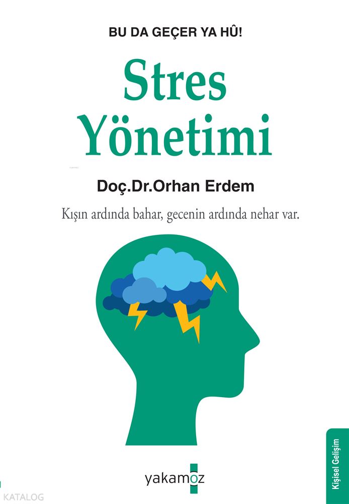 YAKAMOZ / STRES YÖNETİMİ