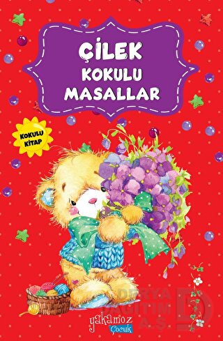 YAKAMOZ / ÇİLEK KOKULU MASALLAR