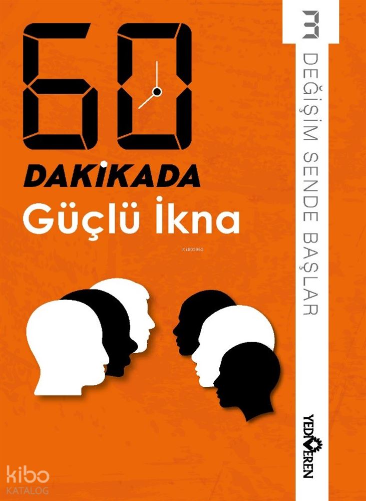 YEDİVEREN / 60 DAKİKADA - GÜÇLÜ İKNA