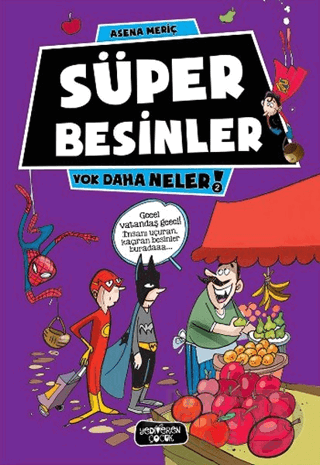 YEDİVEREN / SÜPER BESİNLER - 2 YOK DAHA NELER