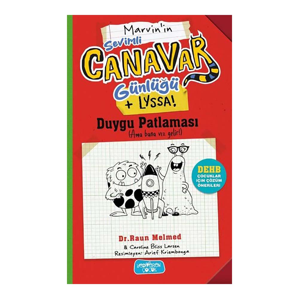 YEDİVEREN / SEVİMLİ CANAVARLAR GÜNLÜĞÜ - DUYGU PATLAMASI