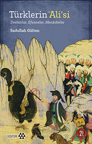 YEDİTEPE / TÜRKLERİN HZ. ALİ'Sİ