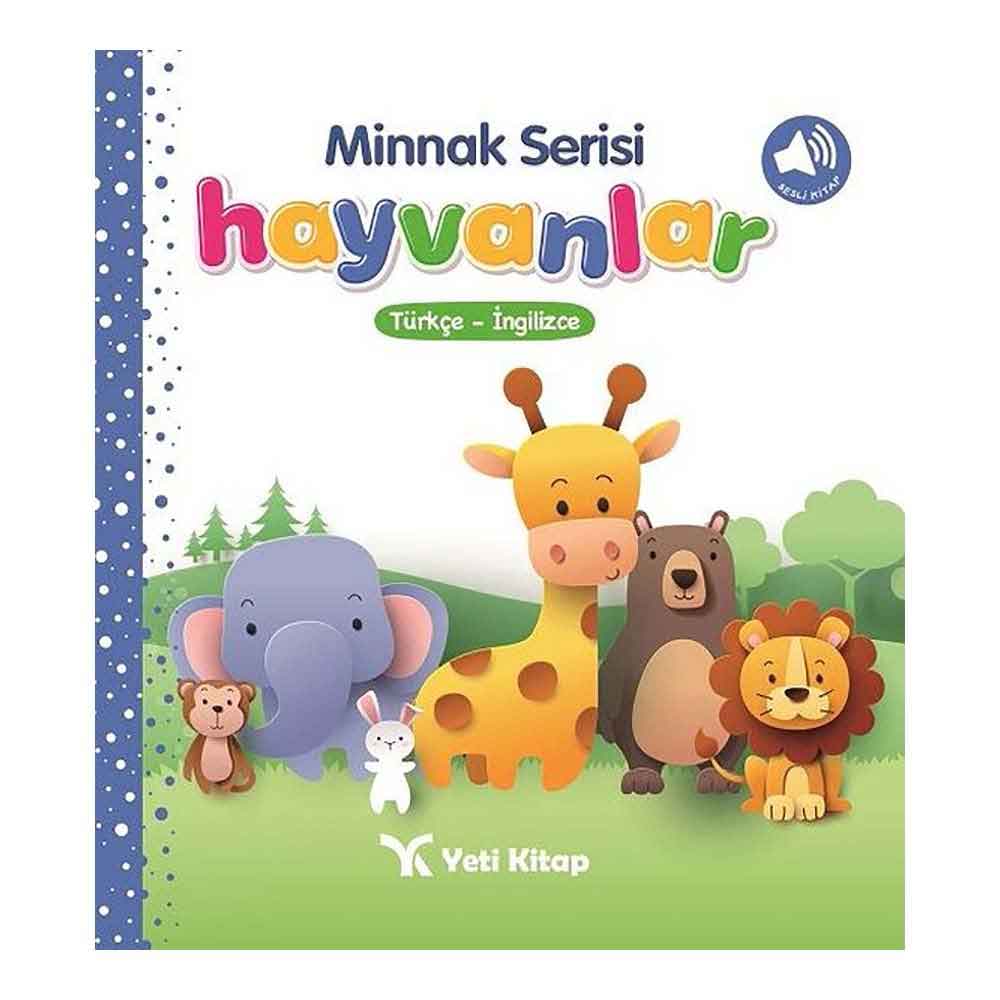 YETİ KİTAP / MİNNAK SERİSİ - HAYVANLAR (TÜRKÇE - İNGİLİZCE)