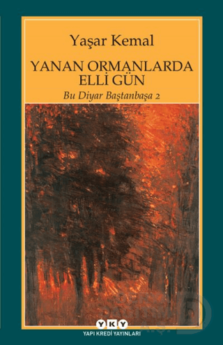 YKY / YANAN ORMANLARDA ELLI GUN -YASAR KEMAL