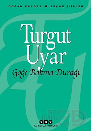 YKY / GÖĞE BAKMA DURAĞI