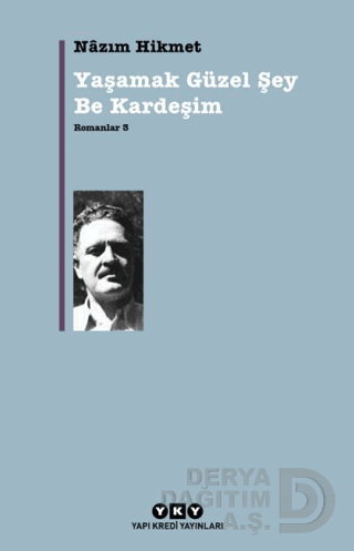 YKY / YAŞAMAK GÜZEL ŞEY BE KARDEŞİM