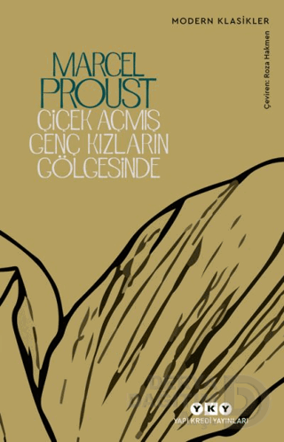 YKY / ÇİÇEK AÇMIŞ GENÇ KIZLARIN GÖLGESİ