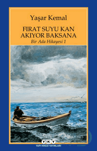 YKY / FIRAT SUYU KAN AKIYOR BAKSANA - YAŞAR KEMAL