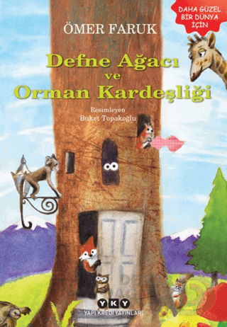 YKY / DEFNE AĞACI VE ORMAN KARDEŞLİĞİ