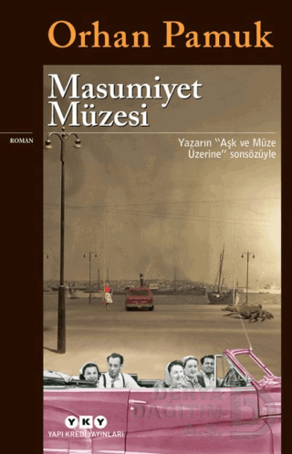 YKY / MASUMİYET MÜZESİ / ORHAN PAMUK