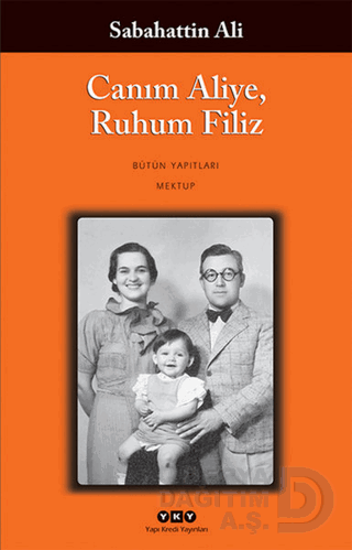 YKY / CANIM ALİYE , RUHUM FİLİZ / SABAHATTİN ALİ