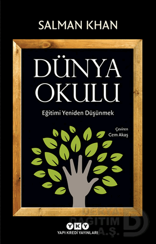 YKY / DÜNYA OKULU -EĞİTİMİ YENİDEN DÜŞÜNMEK