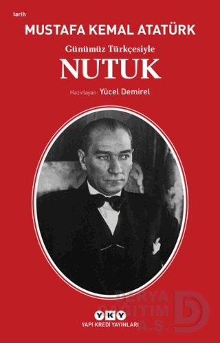 YKY / GÜNÜMÜZ TÜRKÇESİ İLE NUTUK
