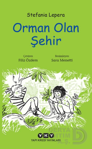 YKY / ORMAN OLAN ŞEHİR - STEFANİA LEPERA