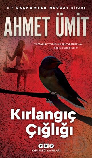YKY / KIRLANGIÇ ÇIĞLIĞI / AHMET ÜMİT