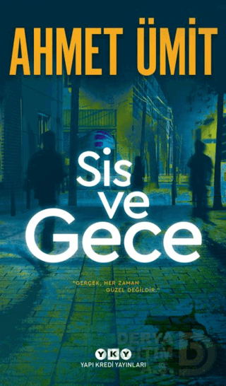YKY / SİS VE GECE - AHMET ÜMİT