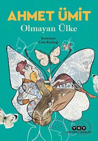 YKY / OLMAYAN ÜLKE / AHMET ÜMİT