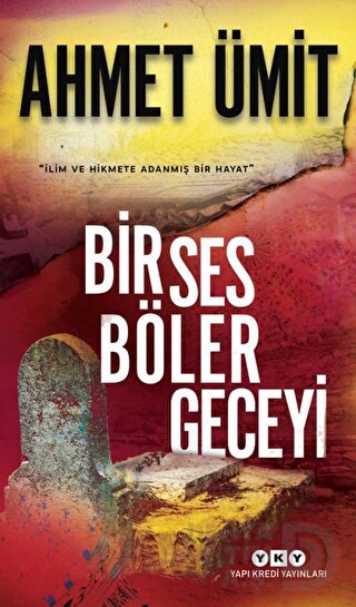 YKY / BİR SES BÖLER GECEYİ / AHMET ÜMİT