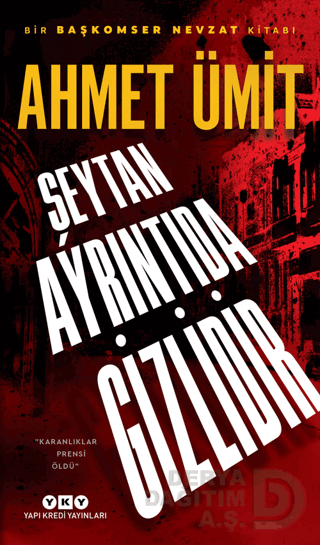 YKY / ŞEYTAN AYRINTIDA GİZLİDİR / AHMET ÜMİT