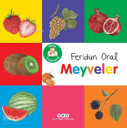 YKY / MİNİK KİTAPLARIM - MEYVELER