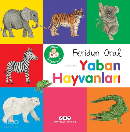 YKY / MİNİK KİTAPLARIM - YABAN HAYVANLARI