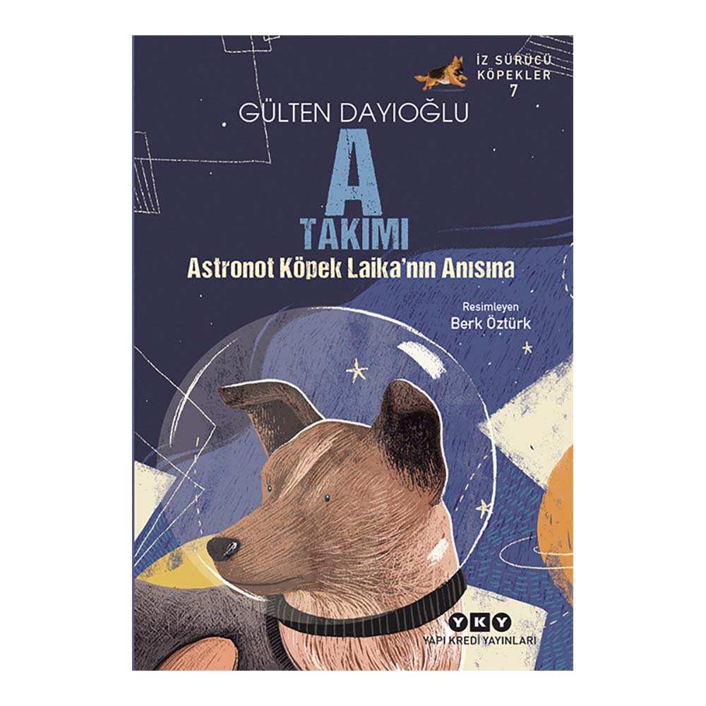 YKY / ASTRONOT KÖPEK LAİKANIN ANISINA