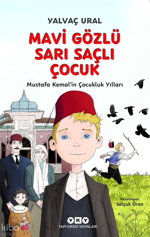 YKY / MAVİ GÖZLÜ SARI SAÇLI ÇOCUK (MUSTAFA ......)
