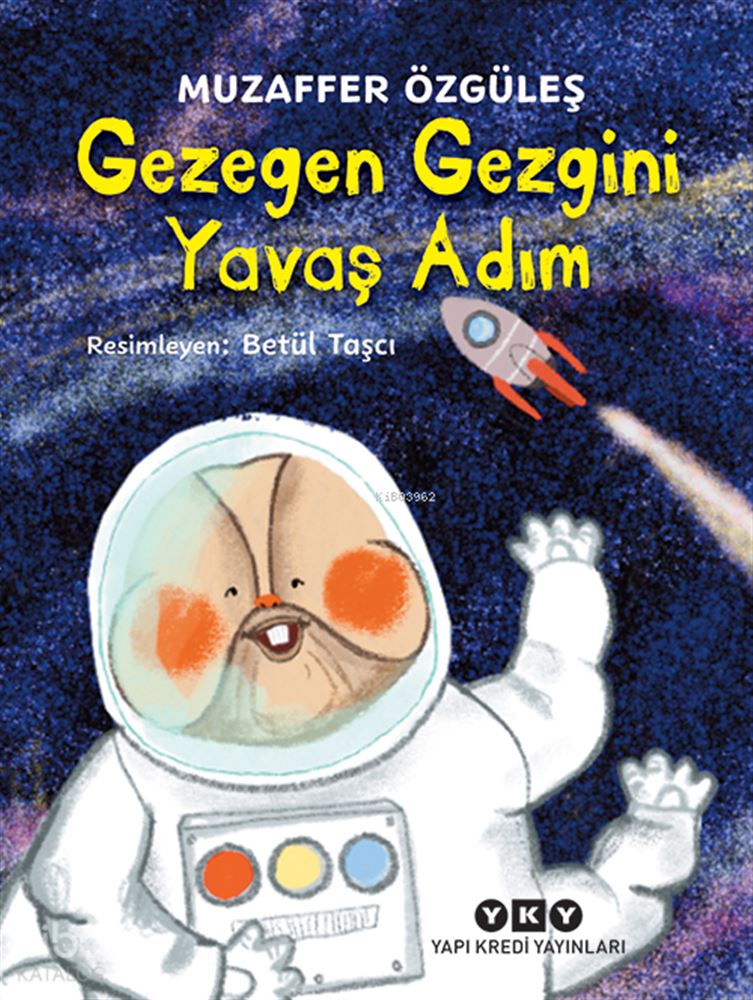 YKY / GEZEGEN GEZGİNİ - YAVAŞ ADIM