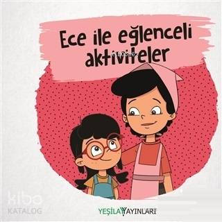 YEŞİLAY YAYINLARI / ECE İLE ELENCELİ AKTİVİTELER