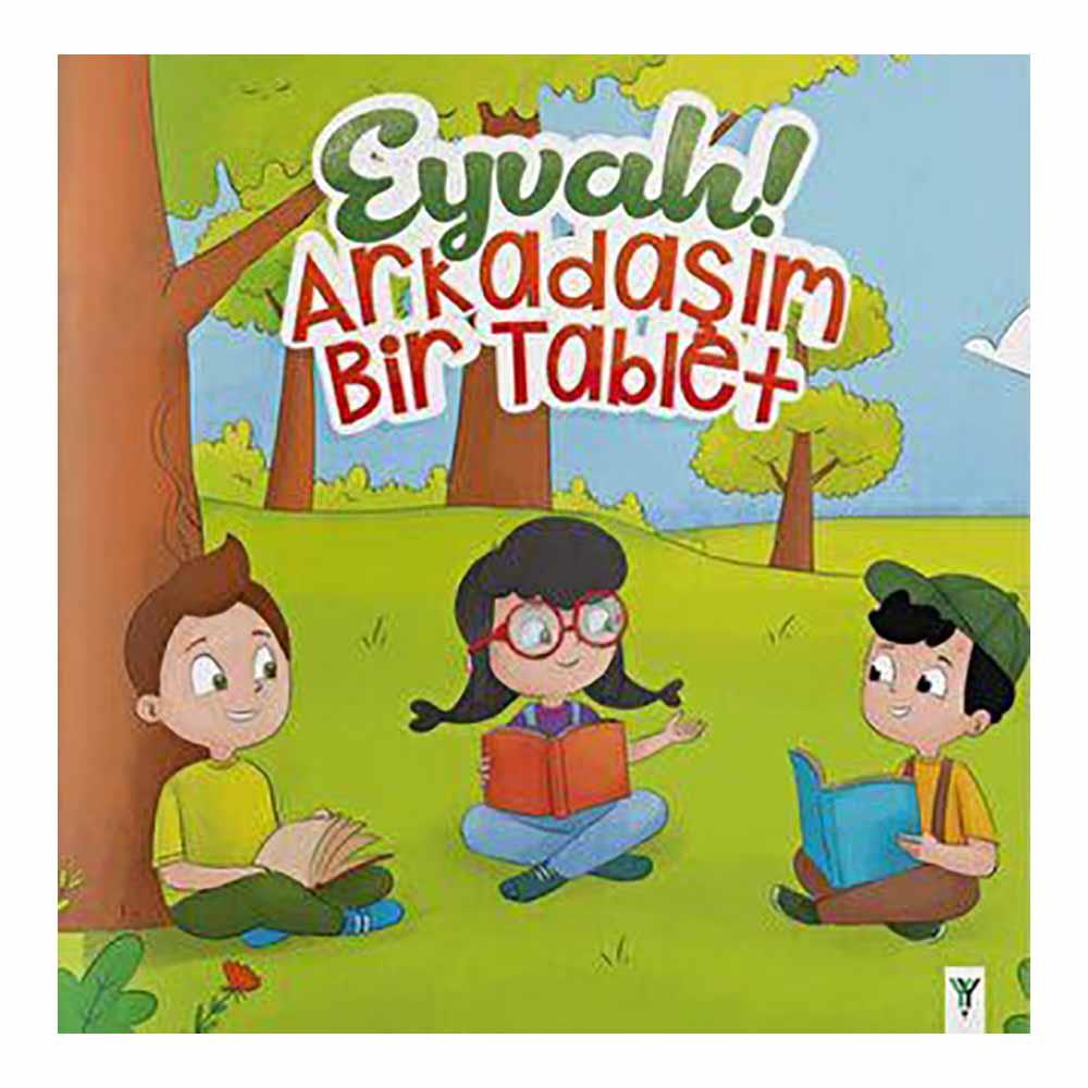 YEŞİLAY YAYINLARI / EYVAH ARKADAŞIM BİR TABLET